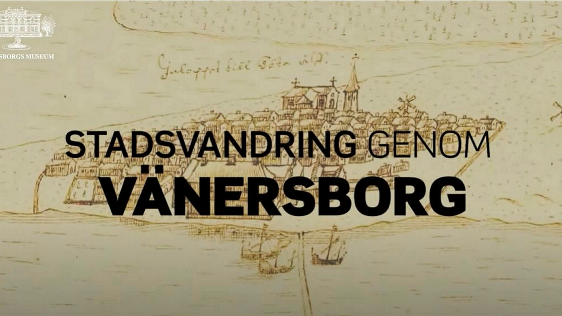 Karta över Vänersborg från 1600-talet med texten Stadsvandring genom Vänersborg