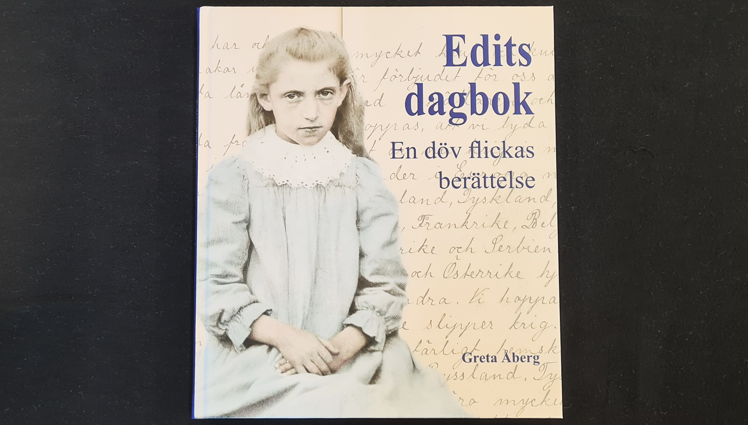 Boken Edits dagbok – en döv flickas berättelse. Greta Åberg.